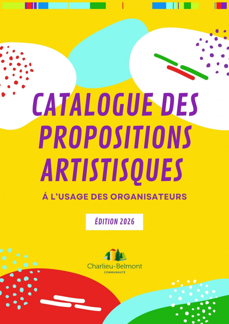 Catalogue des propositions d&rsquo;artistiques Charlieu / Belmont 2026