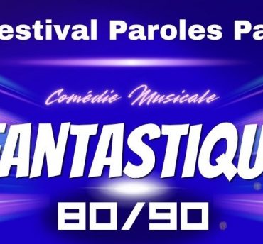 17ème Edition FESTIVAL PAROLES PAYSANNES : « FANTASTIQUE 80-90 » du 11 au 23 Août 2026